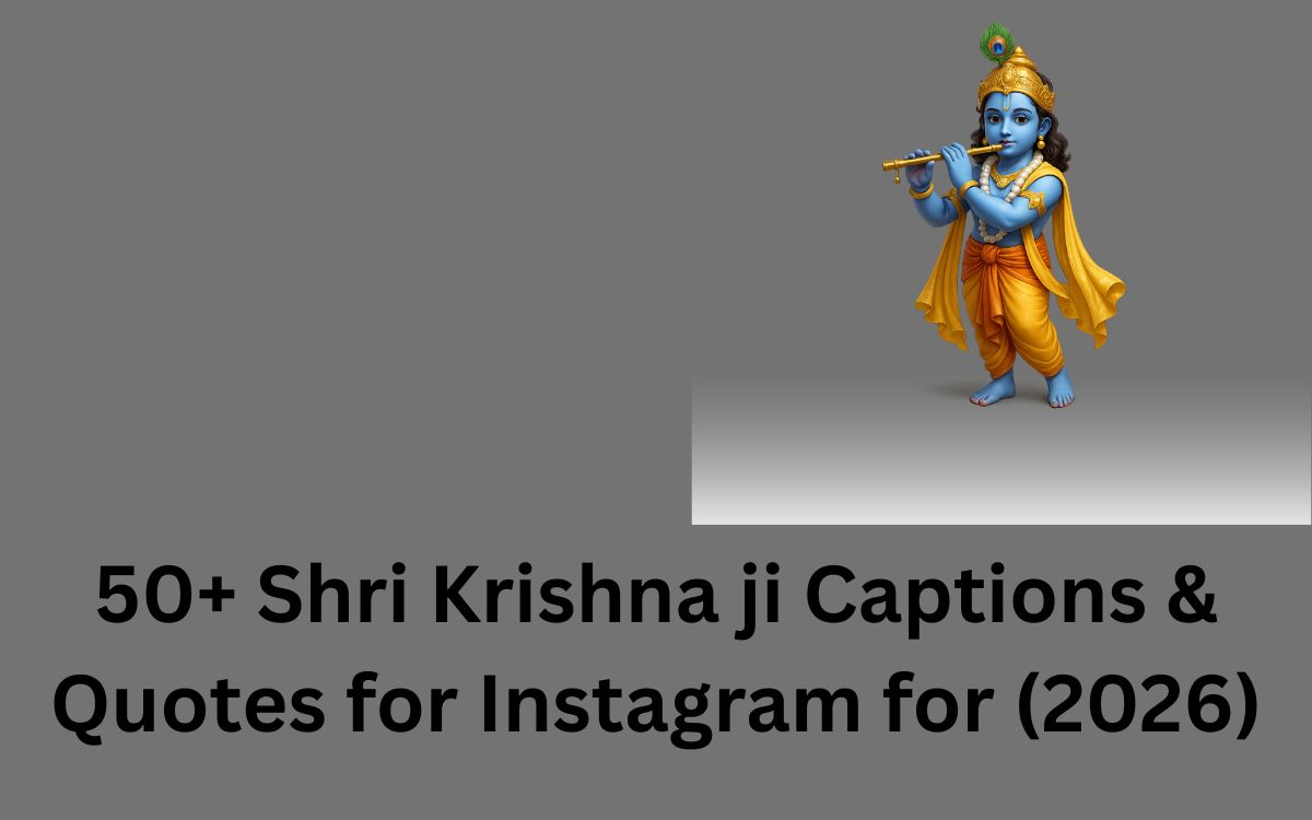50+ Shri Krishna ji Captions & Quotes for Instagram for (2026)